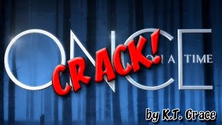 Once Upon a Time CRACK [upl. by Annaet]