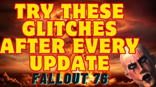 10 GLITCHES YOU SHOULD TRY AFTER EVERY FALLOUT 76 UPDATE [upl. by Amhser]