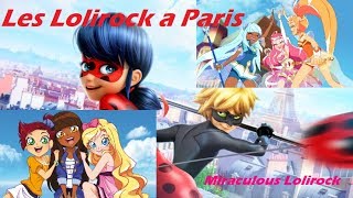 Les Lolirock à Paris épisode 9 [upl. by Tremml]