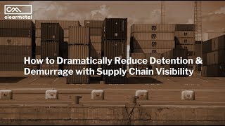 Webinar How to Dramatically Reduce Detention and Demurrage [upl. by Allwein293]