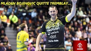 Mladen Bojinovic quitte Tremblay [upl. by Llenrep823]