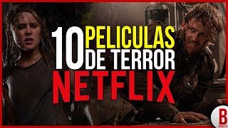 TOP 10 Mejores PELÍCULAS de TERROR en NETFLIX Parte 1 [upl. by Creedon]