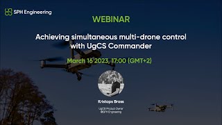 Webinar  Achieving simultaneous multidrone control with UgCS Commander [upl. by Derte537]