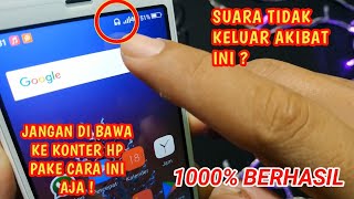 Cara meperbaiki HP yang tidak mengeluarkan suara akibat icon headset  Dijamin berhasil [upl. by Nodarse]