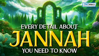 Every Detail About Jannah You Need To Know [upl. by Quintana236]