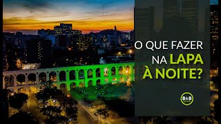 Noite na Lapa  Conheça os Bares Mais Badalados do Rio de Janeiro  por BampB HOTELS [upl. by Locklin933]