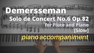 Demersseman  Solo de Concert No6 Op82 Piano Accompaniment Slow [upl. by Ernestine913]