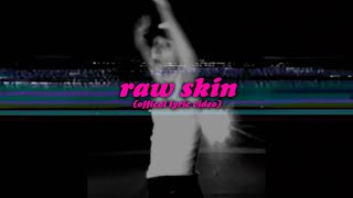 Crazy amp The Brains  Raw Skin Official Lyric Video [upl. by Clarine]