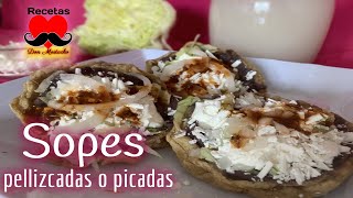 Sopes Pellizcadas o Picadas Cómo hacer hacer tortillas de maíz [upl. by Nilkcaj]