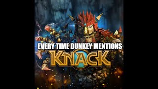 Every Time Dunkey Mentions Knack 2013  2020 [upl. by Pirzada]