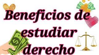 beneficios de estudiar derecho y convertirse en abogado [upl. by Cas347]