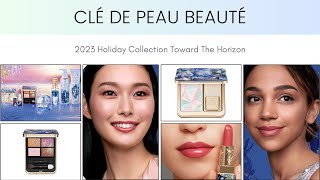 Full Preview Clé de Peau Beauté 2023 Holiday Collection Toward The Horizon [upl. by Lilias]