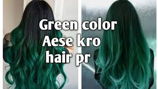 Green hair color  How to green color dark hair [upl. by Anikat]