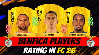 FC 25 Benfica Player Ratings EA FC 25🔥 ft Di Maria  Otamendi Renato Sanches [upl. by Celtic]