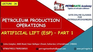 Production OperationsLecture26Artificial Lift Techniques ESPPart1 [upl. by Cand]