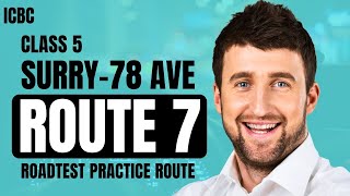 ICBC Road Test Practice Route Surrey 78 Ave  Part 7 [upl. by Nyrual155]