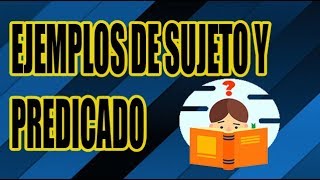 EJEMPLOS DE SUJETO Y PREDICADO  BIEN EXPLICADO  WILSON TE ENSEÑA [upl. by Nogas]