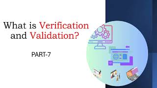 Verification and Validation Testing  Difference between Verification and Validation  Part7 [upl. by Ardyth384]