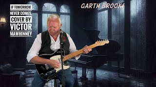 Garth Brooks  If Tomorrow never Comes  cover by Victor Mawhinney￼ [upl. by Meehahs]