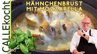 Hähnchenbrustfilet mit Mozzarella Ein wahrer Traum So gut [upl. by Lennon]