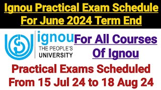 Ignou Practical Exam Date Sheet For June 2024 Term end Exam  Final Practical Exam Schedule [upl. by Potash]