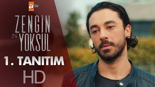 Zengin ve Yoksul  İlk Tanıtım [upl. by Shannan]