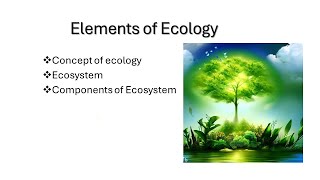 Ecosystem  Components of ecosystem Ecology  Biotic  Abiotic  Biosphere  Concept of ecology [upl. by Acirrehs]