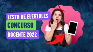 Así será la lista de elegibles del Concurso docentes 2022  Fuente cnsccolombia3826 [upl. by Nnylasor]