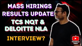 DELOITTE NLA Results Out  TCS NQT And DELOITTE NLA Results Update  Interview [upl. by Nnayllehs]