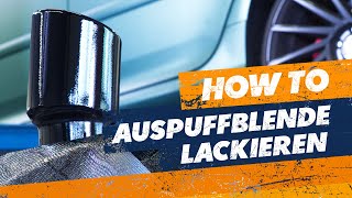 Auspuffblende mit Foliatec 2K Lackspray lackieren  DIY  Tutorial [upl. by Ytrebil]