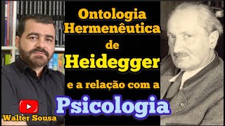 PSICOLOGIA e FENOMENOLOGIA ONTOLOGIAHERMENÊUTICA de HEIDEGGER [upl. by Azeel360]