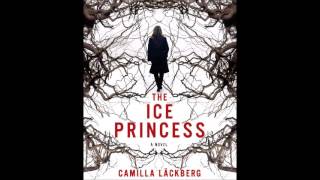 Camilla Lackberg  The Ice Princess part 1 audiobook [upl. by Ciredor]