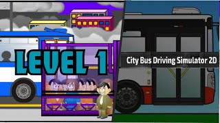 City Bus Driving Simulator 2d  Level 1 [upl. by Kirat152]