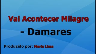 Vai Acontecer Milagre  Damares playback com letra [upl. by Connor732]