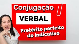 Conjugação verbal  Pretérito perfeito do indicativo [upl. by Ased]