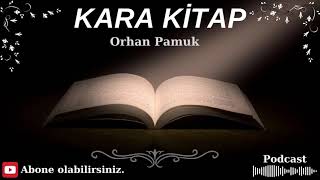 ORHAN PAMUK  KARA KİTAP  Sesli kitap içeriği [upl. by Tuchman480]