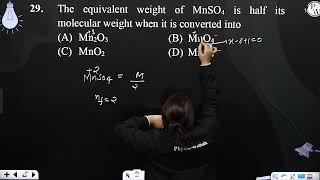 The equivalent weight of MnSO4 is half its molecular weight when it is converted into [upl. by Nancie76]