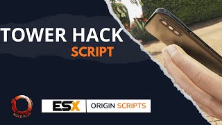 FiveM  Tower Hack ESX  Origin Scripts [upl. by Lipski]