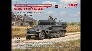 NEW ICM 135 WW2 German Halftrack Army Observation vehicle 35105 [upl. by Aruat777]