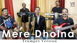 Mere Dholna Trumpet Version  Sabu Anchery  V R Media  Bhool Bhulaiyaa [upl. by Tobye]