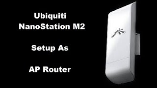 Ubiquiti NanoStation M2 Setup as Router Easy Step by Step [upl. by Sandye]