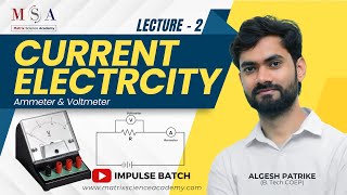 Ammeter amp Voltmeter l Current Electricity Lecture 3 l MHTCET  MATRIX SCIENCE ACADEMY l ALGESH SIR [upl. by Hitoshi]