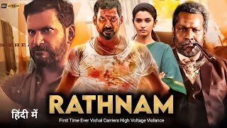 Rathnam Full Movie Hindi Dubbed 2023  Vishal New Action Movie  Priya Bhavani  South Indian Movie [upl. by Anitreb]