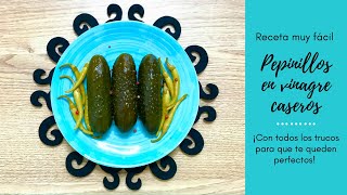 Cómo Hacer PEPINILLOS EN VINAGRE CASEROS o PEPINO ENCURTIDO🥒 ¡Receta Fácil [upl. by Petra84]