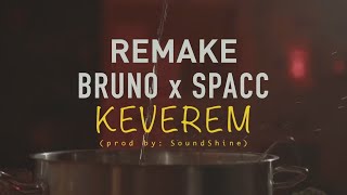 Bruno x Spacc  Keverem  REMAKEINSTRUMENTAL prod PRK [upl. by Kursh]