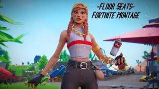 quotFloor Seatsquot  Fortnite Montage Moxas [upl. by Sidoney474]