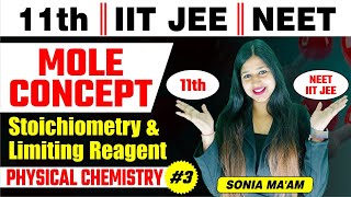 Mole Concept 3  Stoichiometry  Limiting Reagent  Physical chemistry  Sonia Mam Chemistry [upl. by Revlys264]