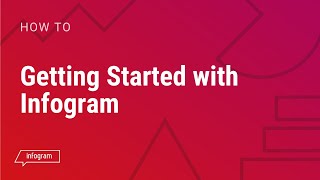 Getting Started with Infogram [upl. by Chappell]