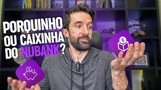 QUAL O MELHOR LUGAR PARA GUARDAR DINHEIRO NO NUBANK E COMO MONTAR SUA CAIXINHA DO NUBANK NA PRÁTICA [upl. by Novia]