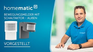 Homematic IP  Bewegungsmelder mit Schaltaktor  außen vorgestellt [upl. by Dennie]